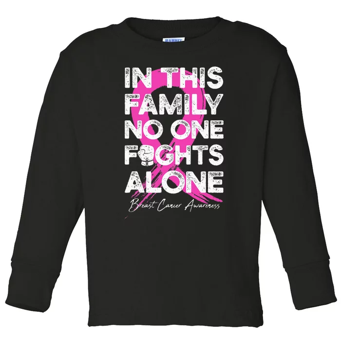 In This Family No One Fight Alone Breast Cancer Warrior Toddler Long Sleeve Shirt