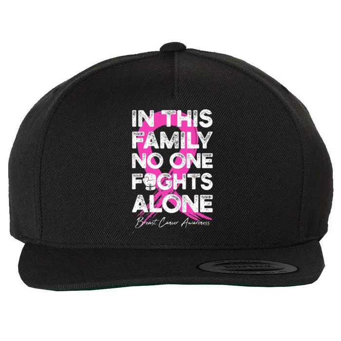 In This Family No One Fight Alone Breast Cancer Warrior Wool Snapback Cap