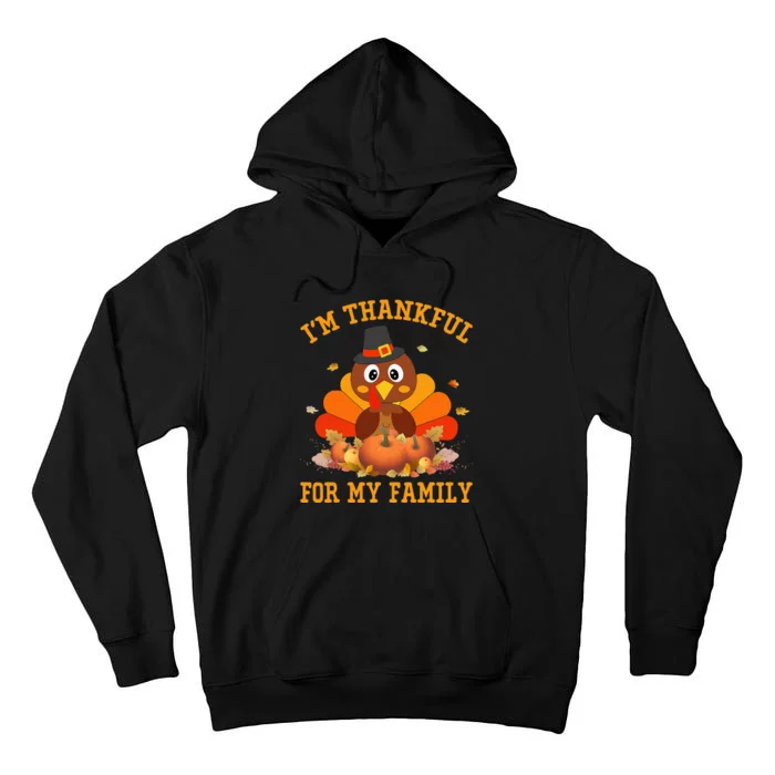 I'm Thankful For My Family funny Thanksgiving Tall Hoodie