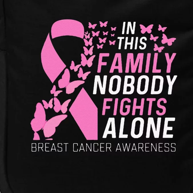 In This Family No Fighting Alone Breast Cancer Awareness Gift Impact Tech Backpack