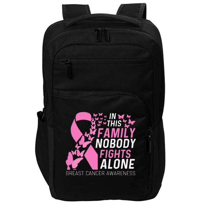 In This Family No Fighting Alone Breast Cancer Awareness Gift Impact Tech Backpack