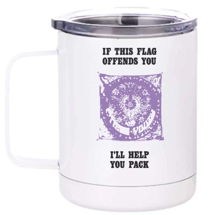 If This Flag Offends You I’ll Help You Pack Front & Back 12oz Stainless Steel Tumbler Cup