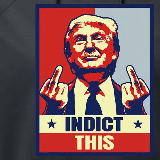 Indict This Funny Trump Shirts 2024 Performance Fleece Hoodie