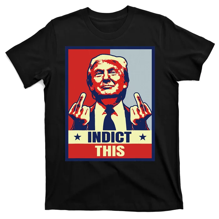 Indict This Funny Trump Shirts 2024 T-Shirt