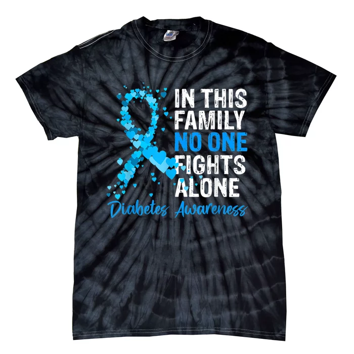 In This Family No One Fight Diabetes Alone Warrior Type Tie-Dye T-Shirt