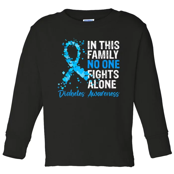 In This Family No One Fight Diabetes Alone Warrior Type Toddler Long Sleeve Shirt