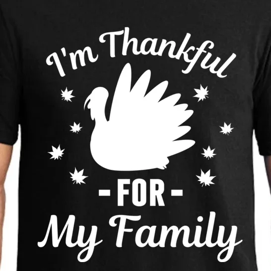 IM Thankful For My Family Thanksgiving Christmas Every Day Gift Pajama Set