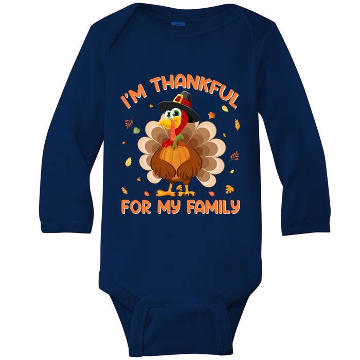 IM Thankful For My Family Thanksgiving Day Family Matching Funny Gift Baby Long Sleeve Bodysuit