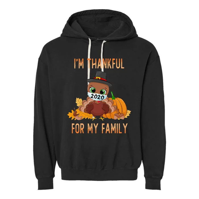 IM Thankful For My Family Thanksgiving Turkey Garment-Dyed Fleece Hoodie