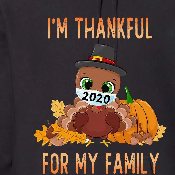 IM Thankful For My Family Thanksgiving Turkey Premium Hoodie