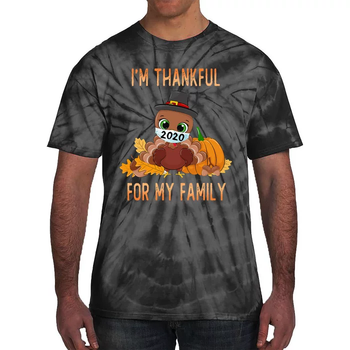 IM Thankful For My Family Thanksgiving Turkey Tie-Dye T-Shirt