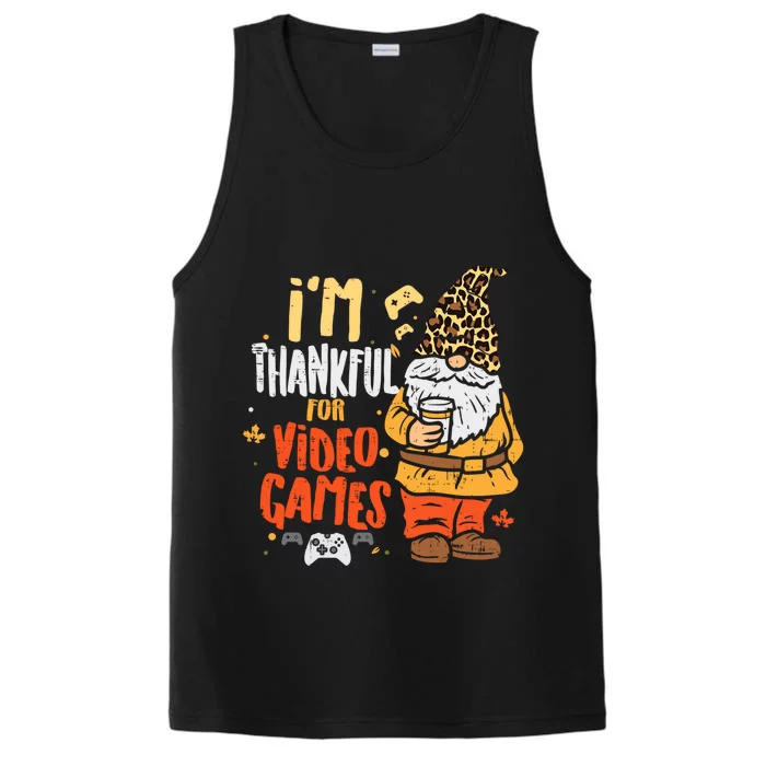 Im Thankful For Video Games Funny Fall Thanksgiving Gaming Gift Performance Tank