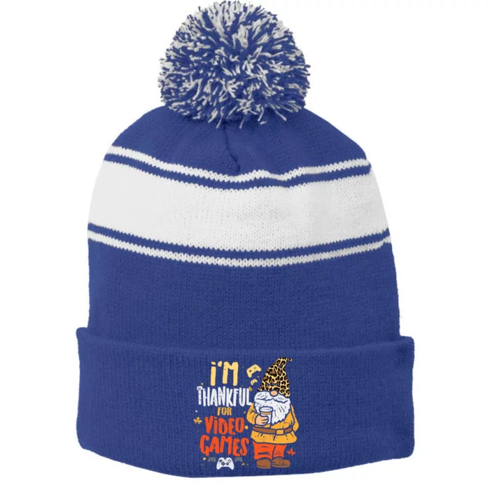 Im Thankful For Video Games Funny Fall Thanksgiving Gaming Gift Stripe Pom Pom Beanie