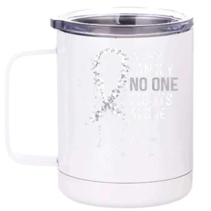 In This Family No One Fights Alone Gift Brain Cancer Front & Back 12oz Stainless Steel Tumbler Cup