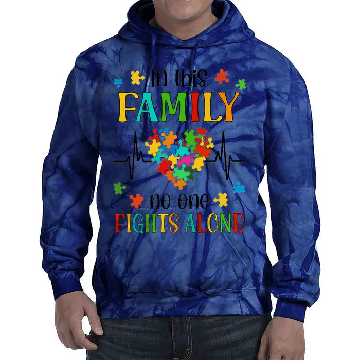 In This Family No One Fights Alone Autism Family Autism Awareness Month Support Tie Dye Hoodie