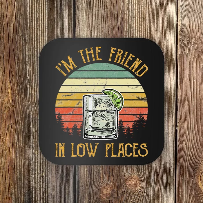 IM The Friend In Low Places Country Music Coaster