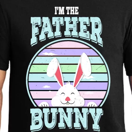 I'm The Father Bunny Matching Family Easter Sunday Meaningful Gift Pajama Set