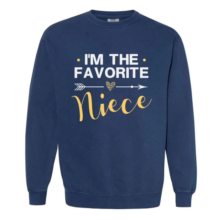 I'm the Favorite Niece Funny Niece Saying Colored Heart Garment-Dyed Sweatshirt