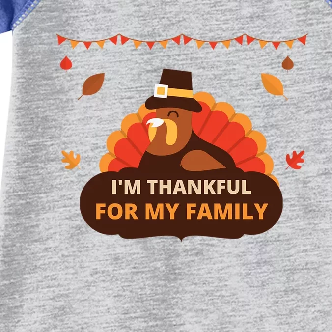 IM Thankful For My Family Thanksgiving Turkey Funny Gift Cute Gift Infant Baby Jersey Bodysuit