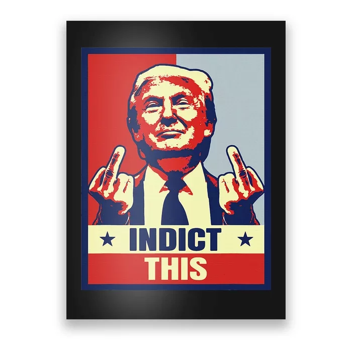 Indict This Funny Trump 2024 Poster