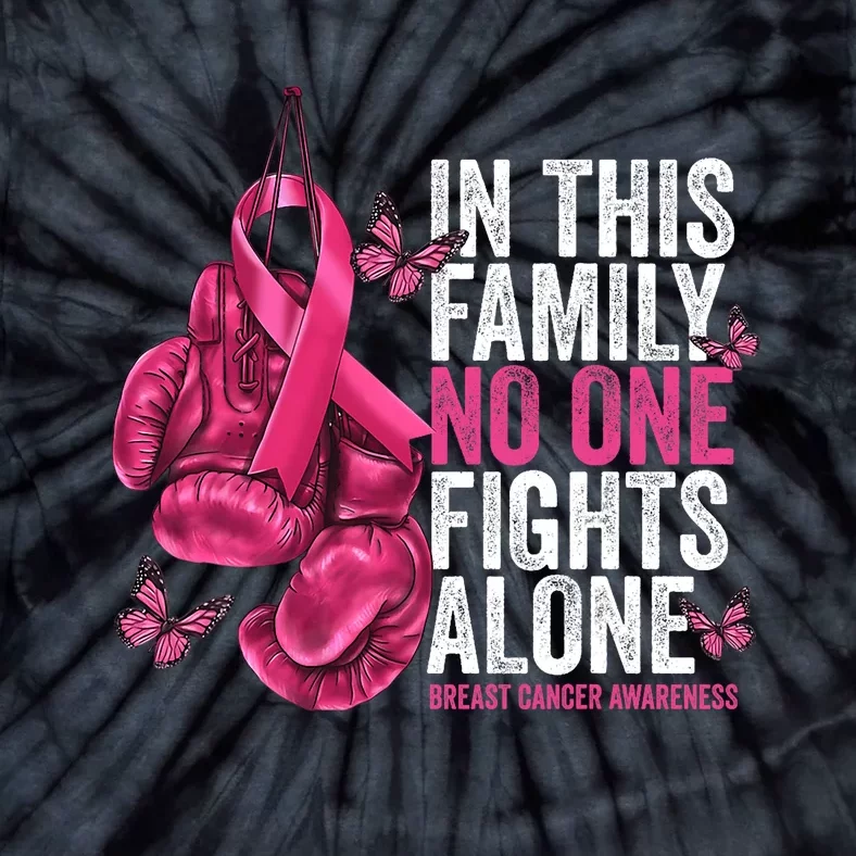 In This Family No One Fight Alone Breast Cancer Awareness Tie-Dye T-Shirt