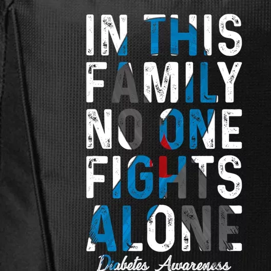 In This Family No One Fight Alone Diabetes Awareness City Backpack