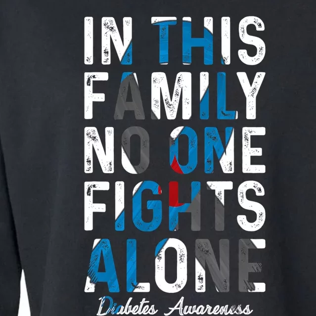 In This Family No One Fight Alone Diabetes Awareness Cropped Pullover Crew