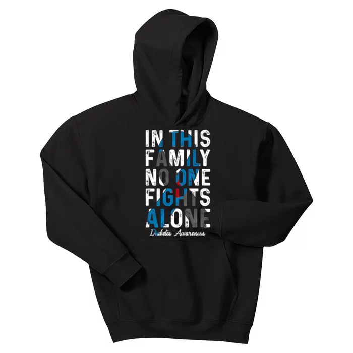 In This Family No One Fight Alone Diabetes Awareness Kids Hoodie