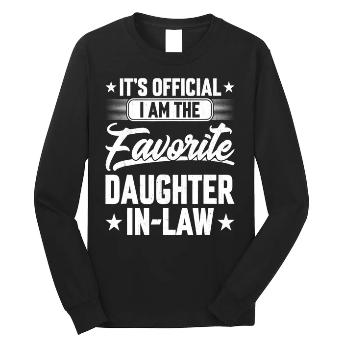 Im The Favorite Daughter In Law Long Sleeve Shirt