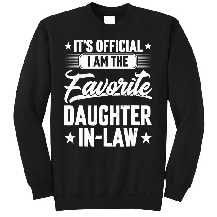 Im The Favorite Daughter In Law Sweatshirt