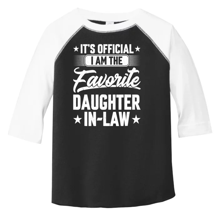 Im The Favorite Daughter In Law Toddler Fine Jersey T-Shirt