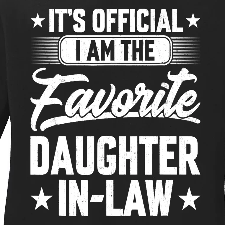 Im The Favorite Daughter In Law Ladies Long Sleeve Shirt