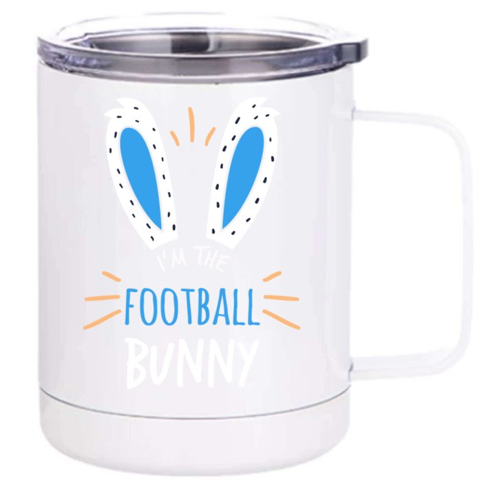 I'm The Football Bunny Ears Sports Easter Sunday Gift Front & Back 12oz Stainless Steel Tumbler Cup