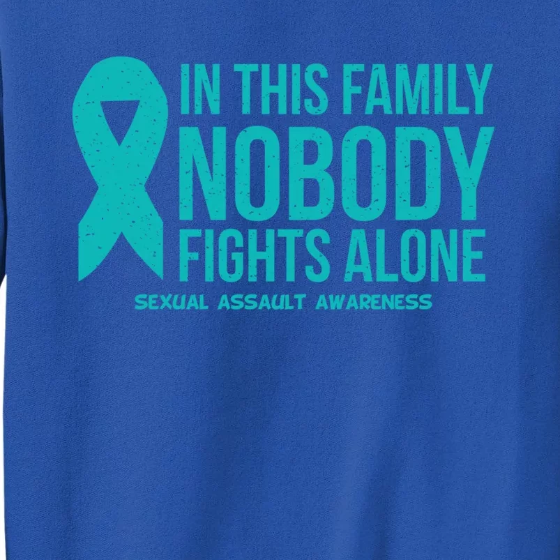 In This Family Nobody Fights Alone Sexual Assault Awareness Gift Tall Sweatshirt