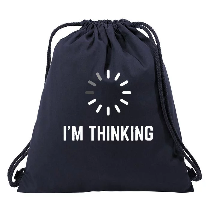 Im Thinking For Geeks Nerds Programmers Funny Drawstring Bag