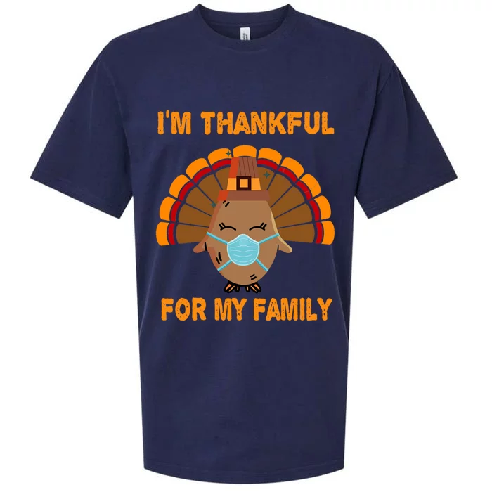 IM Thankful For My Family Turkey Wearing Mask Thanksgiving Gift Sueded Cloud Jersey T-Shirt