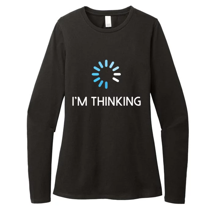 Im Thinking For Geeks Nerds Funny Programmers Tee Womens CVC Long Sleeve Shirt