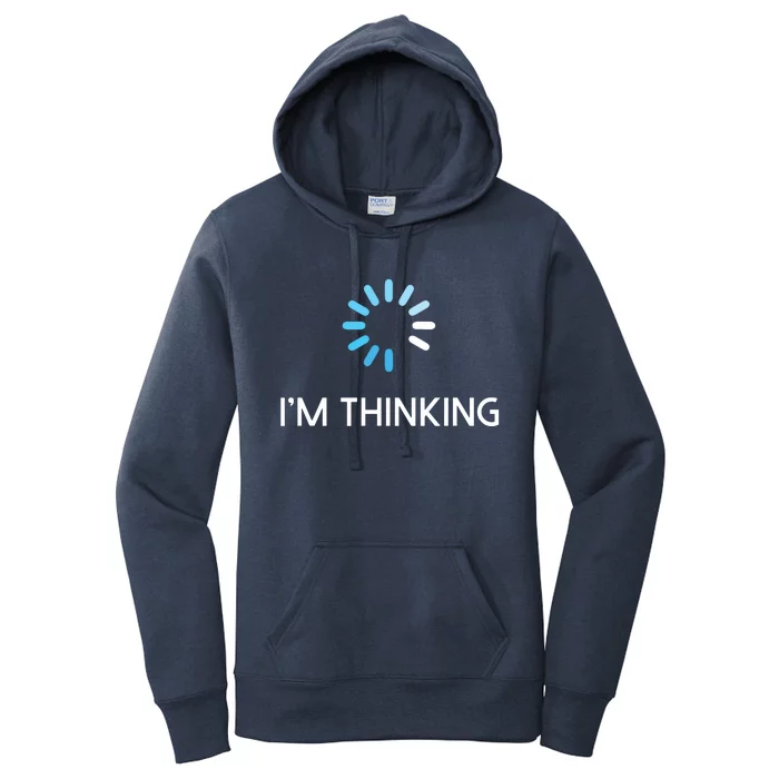 Im Thinking For Geeks Nerds Funny Programmers Tee Women's Pullover Hoodie