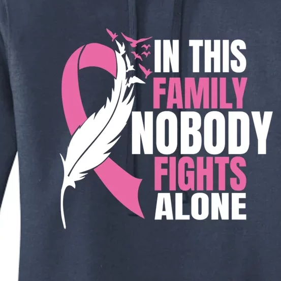 In This Family Nobody Fights Alone Breast Cancer Awareness Gift Women's Pullover Hoodie