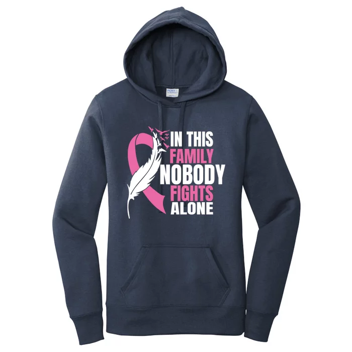 In This Family Nobody Fights Alone Breast Cancer Awareness Gift Women's Pullover Hoodie