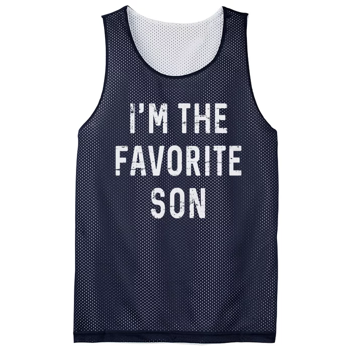 I'm The Favorite Son Funny Family Gift Quote Mesh Reversible Basketball Jersey Tank