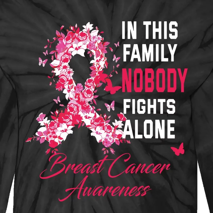 In This Family Nobody Fights Alone Breast Cancer Awareness Tie-Dye Long Sleeve Shirt