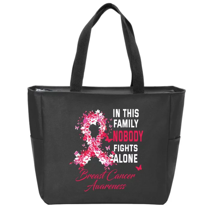 In This Family Nobody Fights Alone Breast Cancer Awareness Zip Tote Bag