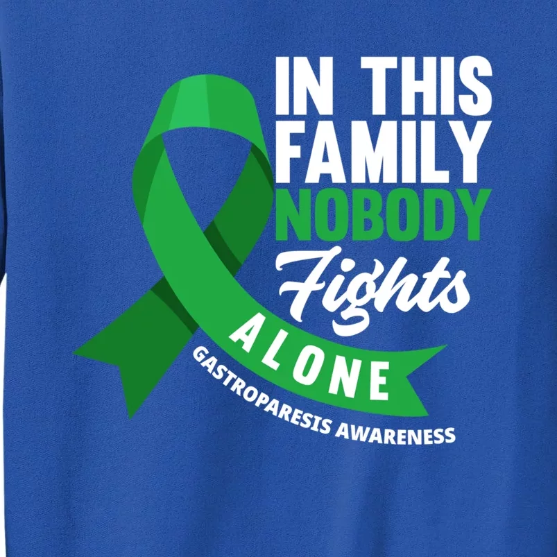 In This Family Nobody Fights Alone Gastroparesis Awareness Gift Tall Sweatshirt