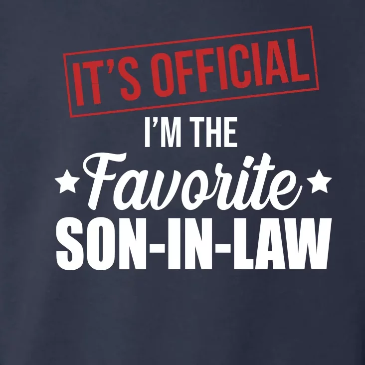 Im The Favorite Son In Law Funny Gift Toddler Hoodie