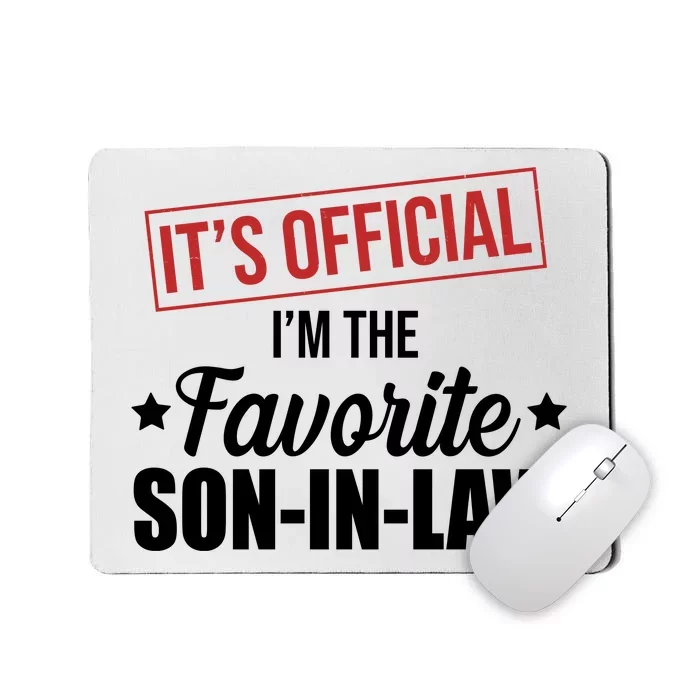 Im The Favorite Son In Law Funny Gift Mousepad