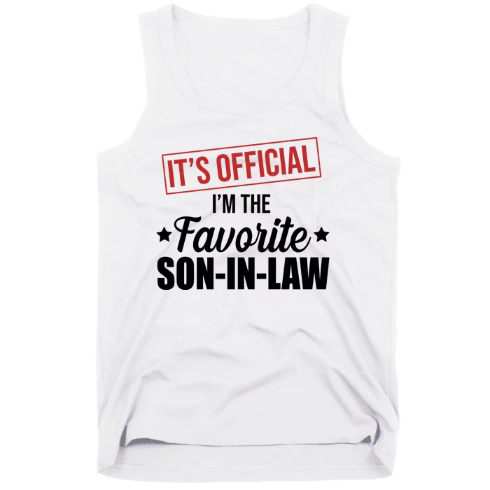 Im The Favorite Son In Law Funny Gift Tank Top