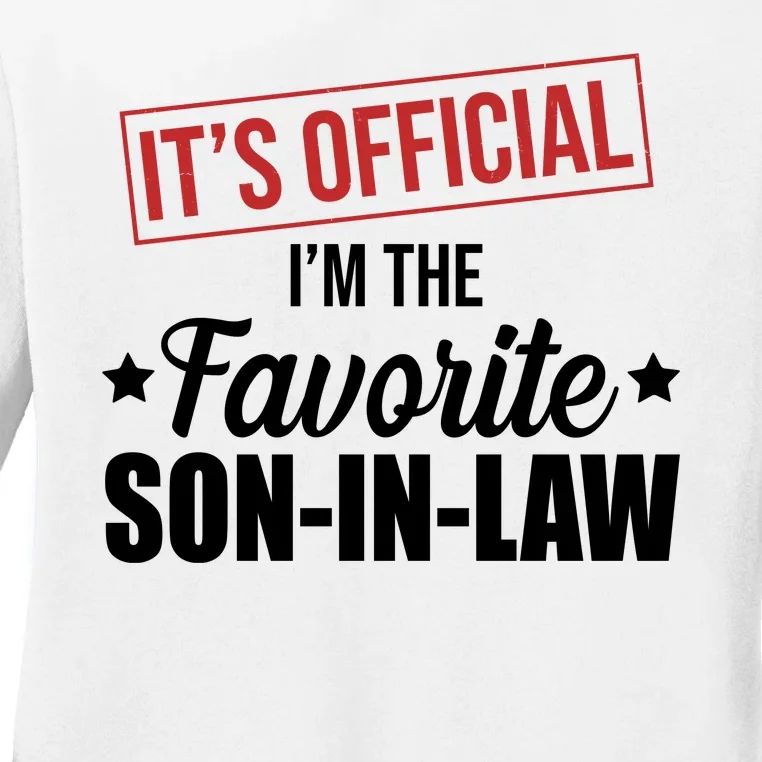 Im The Favorite Son In Law Funny Gift Ladies Long Sleeve Shirt