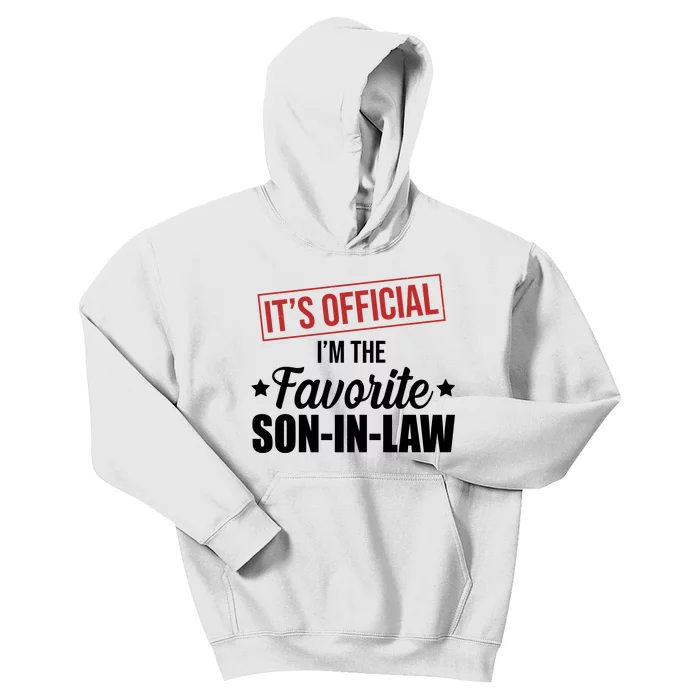 Im The Favorite Son In Law Funny Gift Kids Hoodie