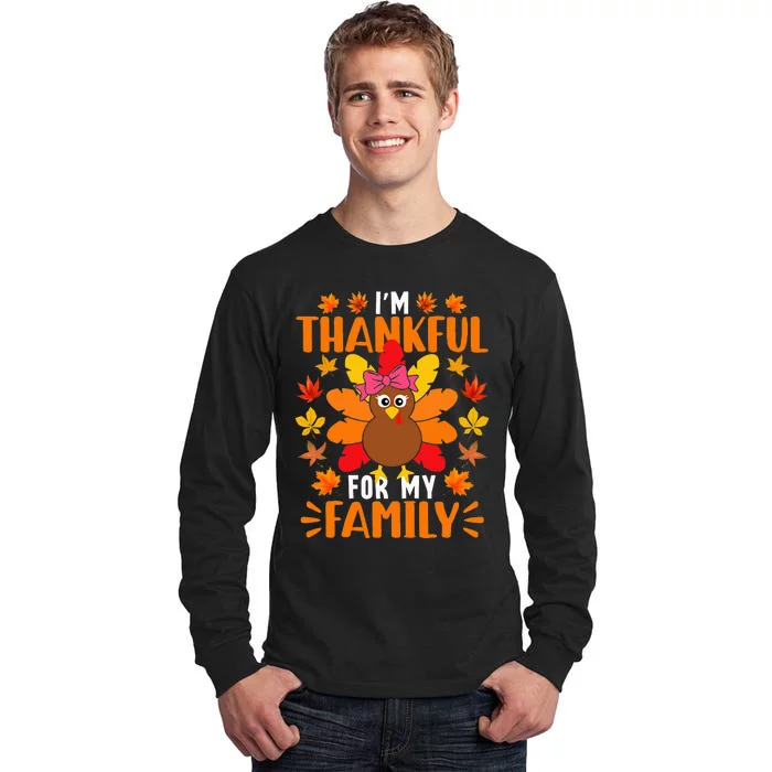 Im Thankful For My Family Funny Turkey Thanksgiving Tall Long Sleeve T-Shirt